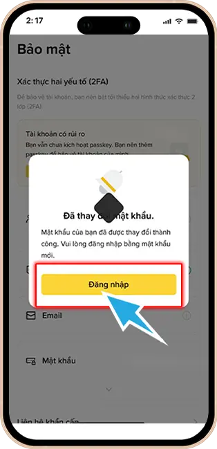 Bước 7: Hoàn tất việc thay đổi mật khẩu tài khoản Binance.
